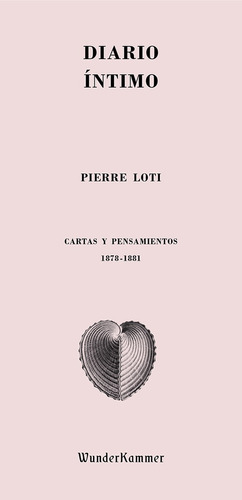 Diario Intimo. Cartas Y Pensamientos (1878-1881) - Pierre Lo
