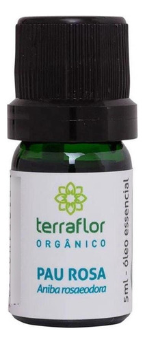 Óleo Essencial De Pau Rosa Orgânico 5ml - Terra Flor Terrafl