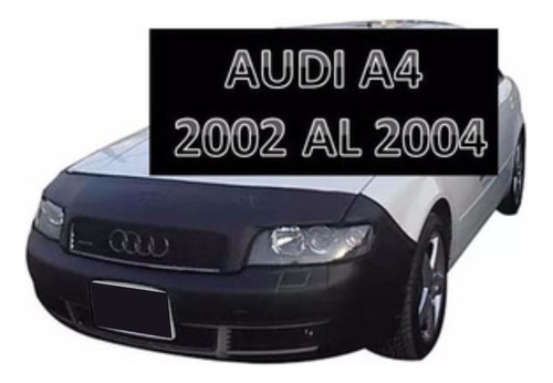 Antifaz Automotriz Audi A4 2003 2004 100%transpirable