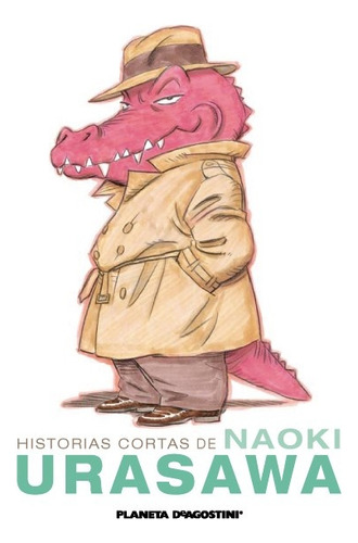 Historias Cortas De Naoki Urasawa - Naoki Urasawa