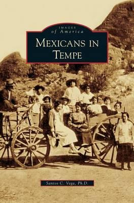 Libro Mexicans In Tempe - Santos C Vega