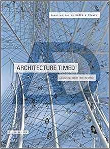 Architecture Timed Designing With Time In Mind (architectura