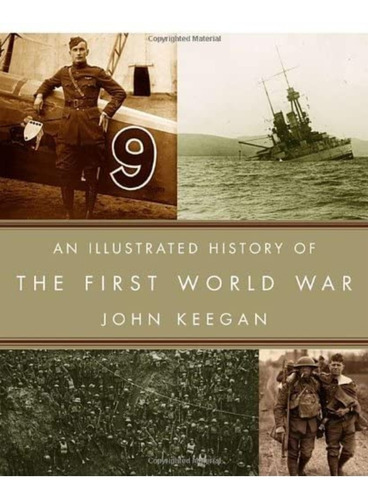 Libro An Illustrated History Of The First World War - John K