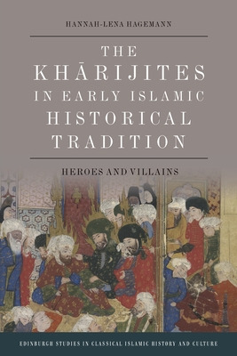 Libro The Kharijites In Early Islamic Historical Traditio...
