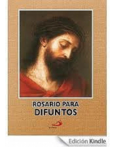 Libro : Rosario Para Difuntos - P. Juan Huerta
