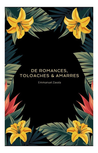 Libro De Romances Toloaches Y Amarres Emmanuel Zavala