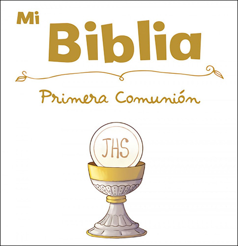 Libro: Mi Biblia Especial Primera Comunion. Aa.vv. San Pablo