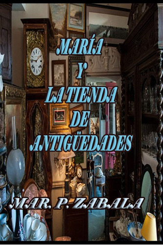 Libro: María Y Tienda Antiques (edición Española)