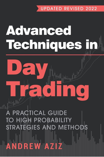 Libro Advanced Techniques In Day Trading: English Edition