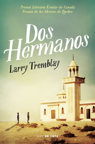 Dos Hermanos, De Tremblay, Larry. Editorial Nube De Tinta, Tapa Blanda En Español