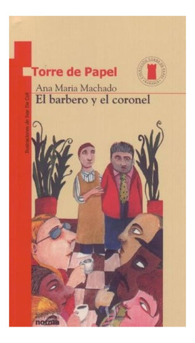 El Barbero Y El Coronel / Libro De Literatura Infantil