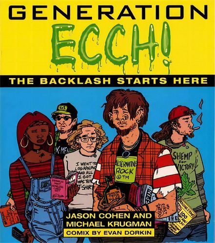 Generation Ecch!: The Backlash Starts Here, De Jason Cohen. Editorial Prentice Hall Pearson Education Company, Tapa Blanda En Inglés