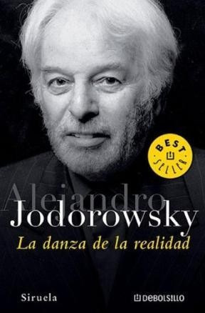 La Danza De La Realidad - Jodorowsky Alejandro - Debolsillo