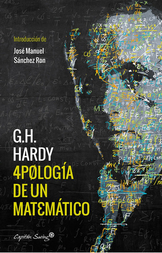 Apologia De Un Matematico - Gh Hardy - Capitan Swing