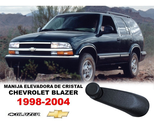 Manija Elevador De Cristal Chevrolet Blazer 1998-2004