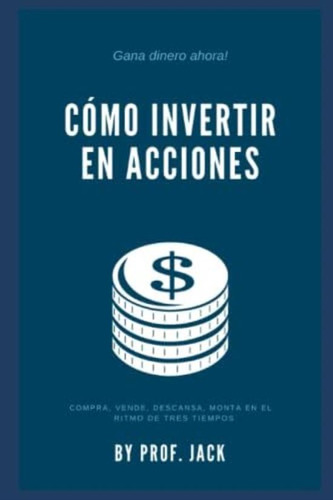 Libro: Cómo Invertir En Acciones Que Se Adhieren A Los Princ