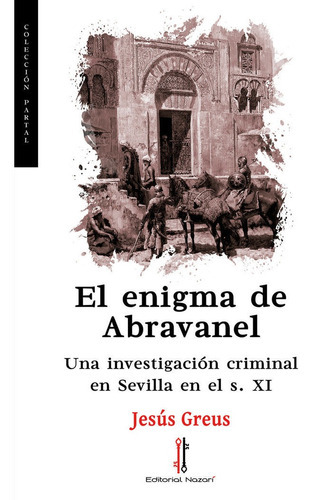 El enigma de Abravanel, de Greus, Jesús. Editorial Nazarí S.L., tapa blanda en español