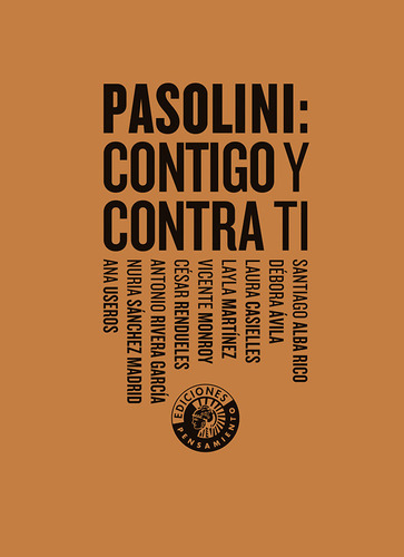 Libro Pasolini: Contigo Y Contra Ti - Alba Rico, Santiago