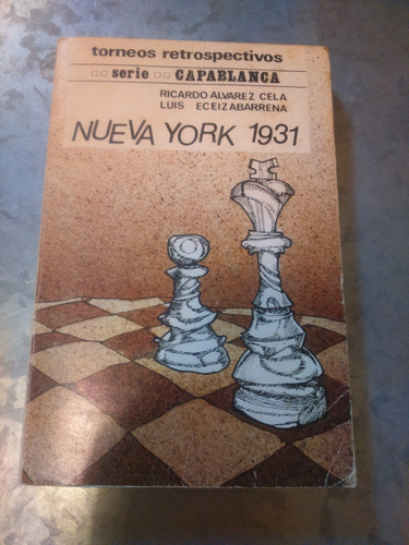 Ricardo Álvarez Cela / Nueva York 1931 Ajedrez