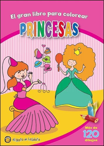 Gran Libro Para Colorear 1, El - Princesas