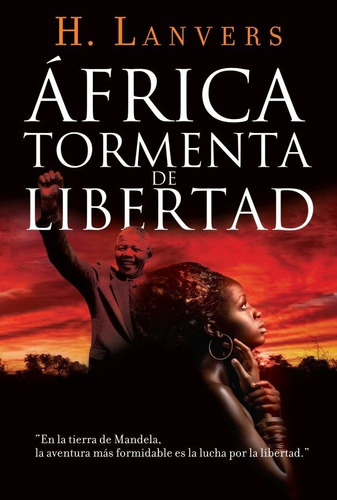 Africa: Tormenta De Libertad - Hernan Lanvers