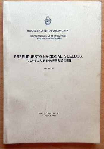 Presupuesto Nacional Sueldos Gastos E Inversiones Ley 16170