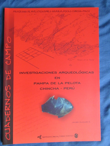 Libro: Investigaciones Arqueológicas En Pampa De La Pelota