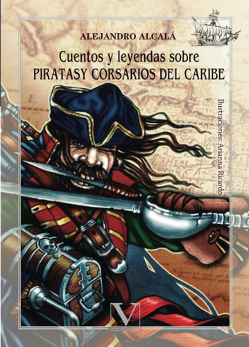 Libro: Cuentos Y Leyendas Sobre Piratas Y Corsarios Del Cari