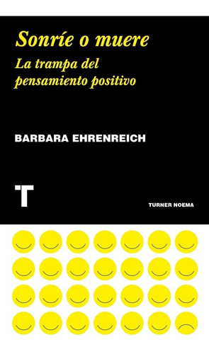 Sonrie O Muere - Ehrenreich Barbara