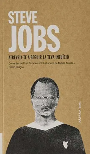 comprar Steve Jobs: Atreveix-te A Seguir La Teva Intuïció: 6 (akipar