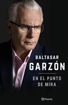 Comprar En El Punto De Mira, De Baltasar Garzón. Editorial Pla 
