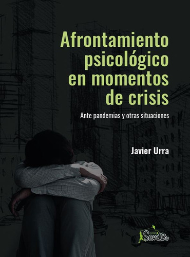 Libro Afrontamiento Psicolã³gico En Momentos De Crisis