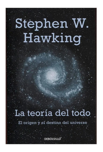 La Teoría Del Todo - Stephen Hawking