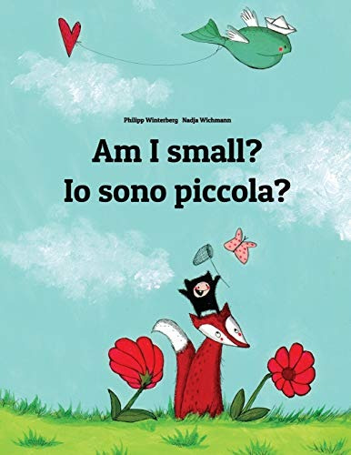 Am I Smallr Io Sono Piccolar Childrens Picture Book Englishi