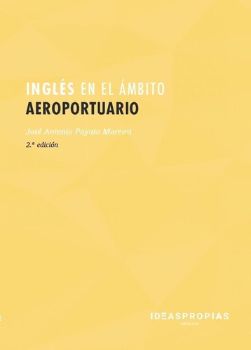 Libro: Inglès En El Ámbito Aeroportuario. Poyato Moreira, Jo