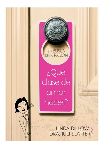 En Busca De La Pasion - Linda Dillow