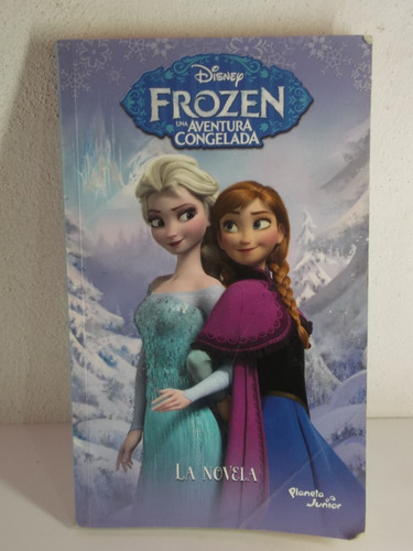 Frozen Una Aventura Congelada Novela Planeta Junior Libro