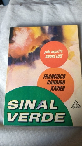 Sinal Verde - Francisco Cândido Xavier