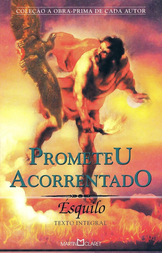 Livro Prometeu Acorrentado (martin Claret - 93) - Ésquilo [2007]