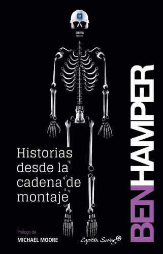Historias Desde La Cadena De Montaje - Ben Hamper - Capitan