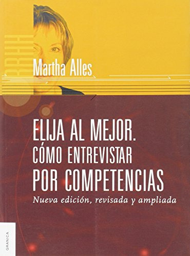 Libro Elija Al Mejor De Martha Alles  Ediciones Granica