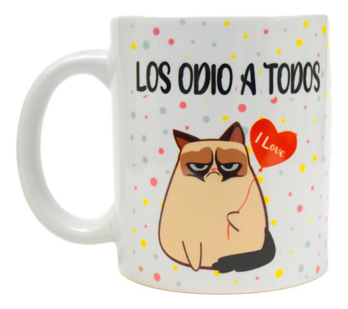 Taza De Ceramica, Gatito Meme, Frase Los Odio A Todos, 11oz