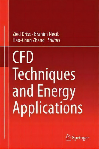 Cfd Techniques And Energy Applications, De Zied Driss., Vol. 1. Editorial Springer International Publishing Ag, Tapa Dura En Inglés