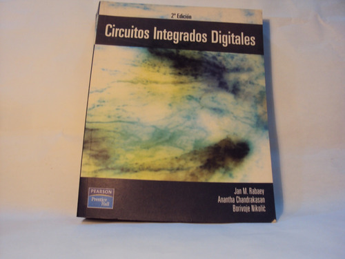 Libro De Circuitos Integrados Digitales Rabaey Chandrakasan