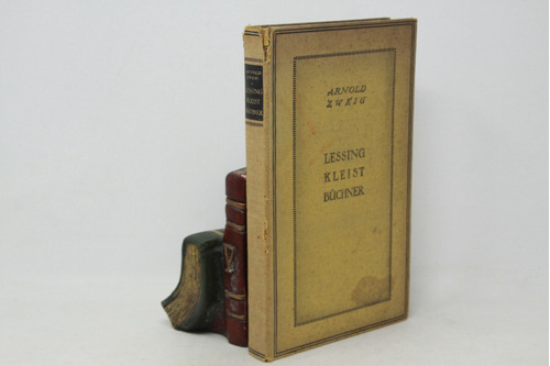 Arnold Zweig - Lessing Kleist Buchner - 1a Ed. - En Alemán