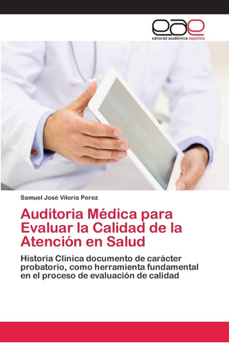 Libro: Auditoria Médica Evaluar Calidad Atenci