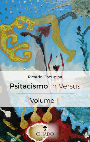 Psitacismo In Versus - Vol. II, de Choupina, Ricardo. Editorial Break Media Brasil Comunicação, Mídia e Edições Ltda, capa mole em português, 2019