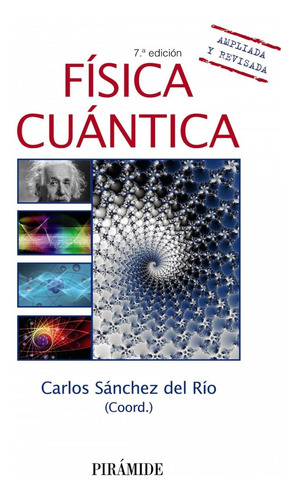 Libro Física Cuántica - Sanchez Del Rio, Carlos