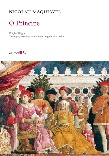 O príncipe, de Maquiavel, Nicolau. Editora 34 Ltda., capa mole em italiano/português, 2017