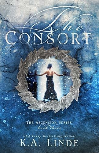 Book : The Consort (ascension) - Linde, K.a.